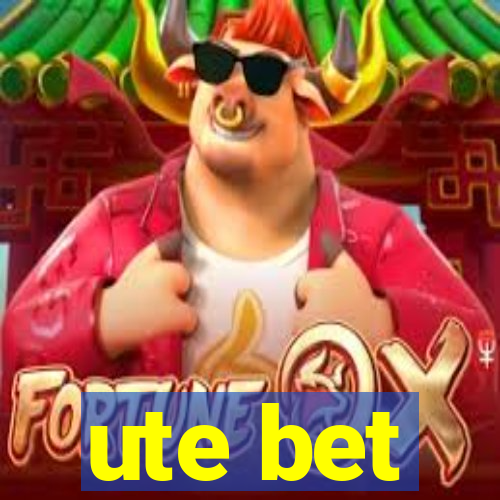 ute bet